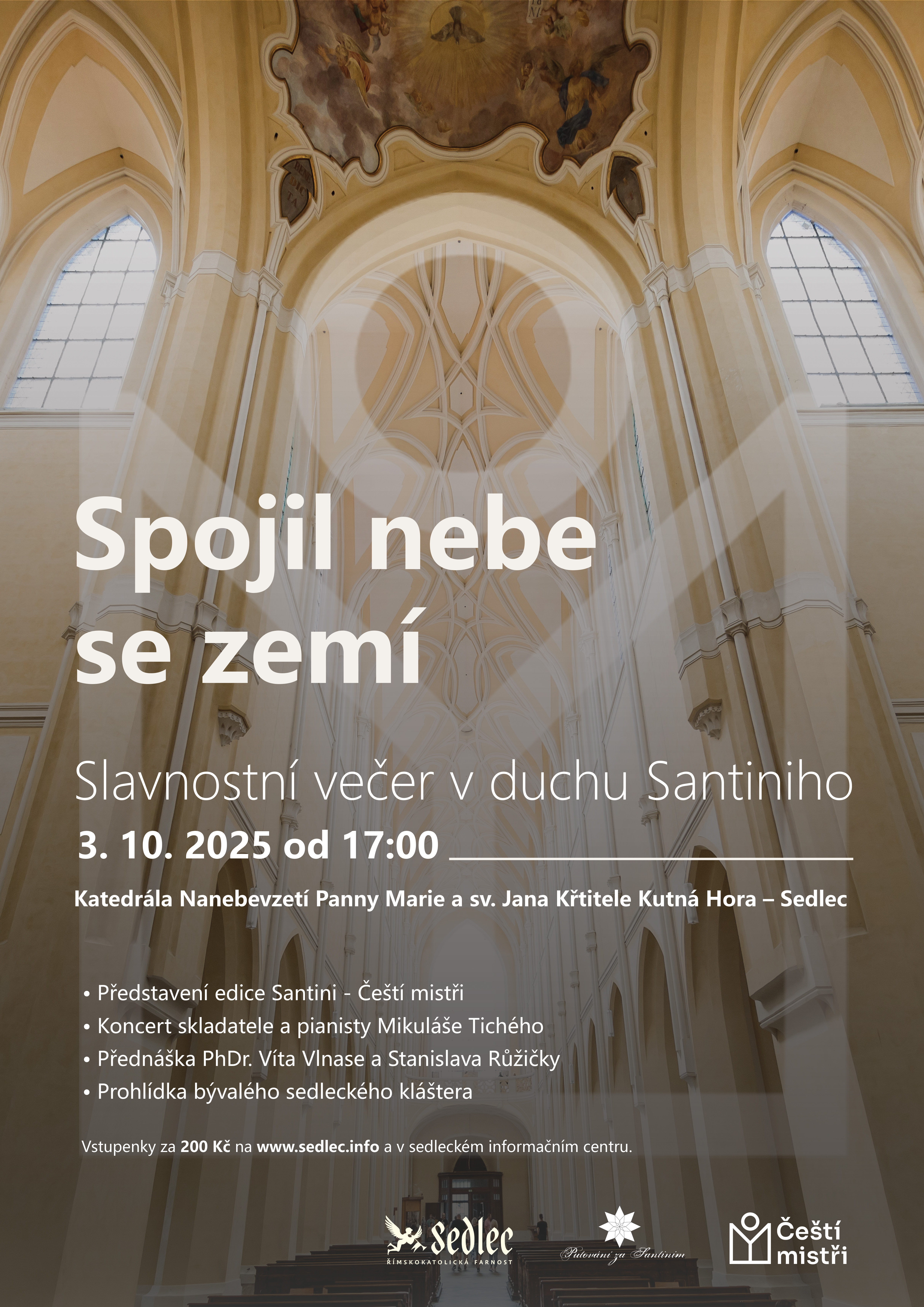 Spojil nebe se zemí - Sedlec